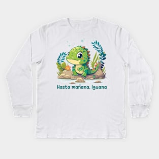 Hasta mañana, Iguana Kids Long Sleeve T-Shirt